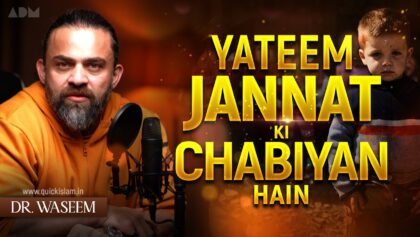 Yateem Jannat Ki Chabiyan Hain by Dr Waseem Khan